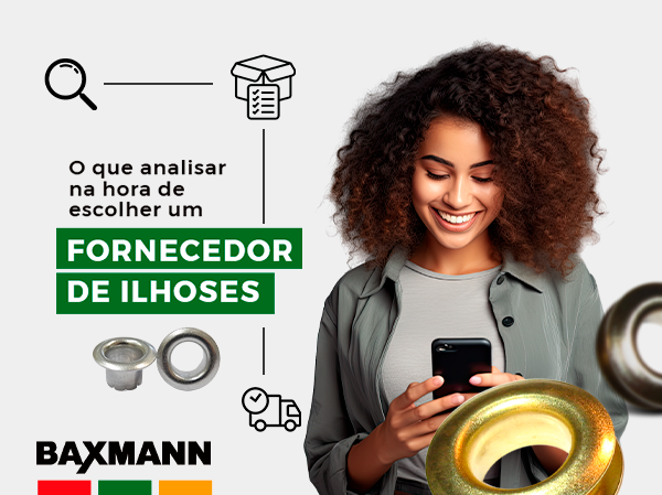 O que analisar na hora de escolher um fornecedor de ilhoses