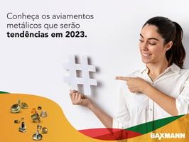 O que será tendência da moda de aviamentos metálicos em 2023?