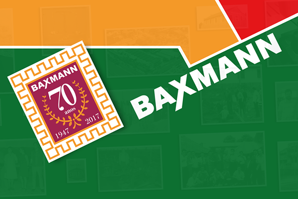 70 anos Baxmann: uma história de sucesso!
