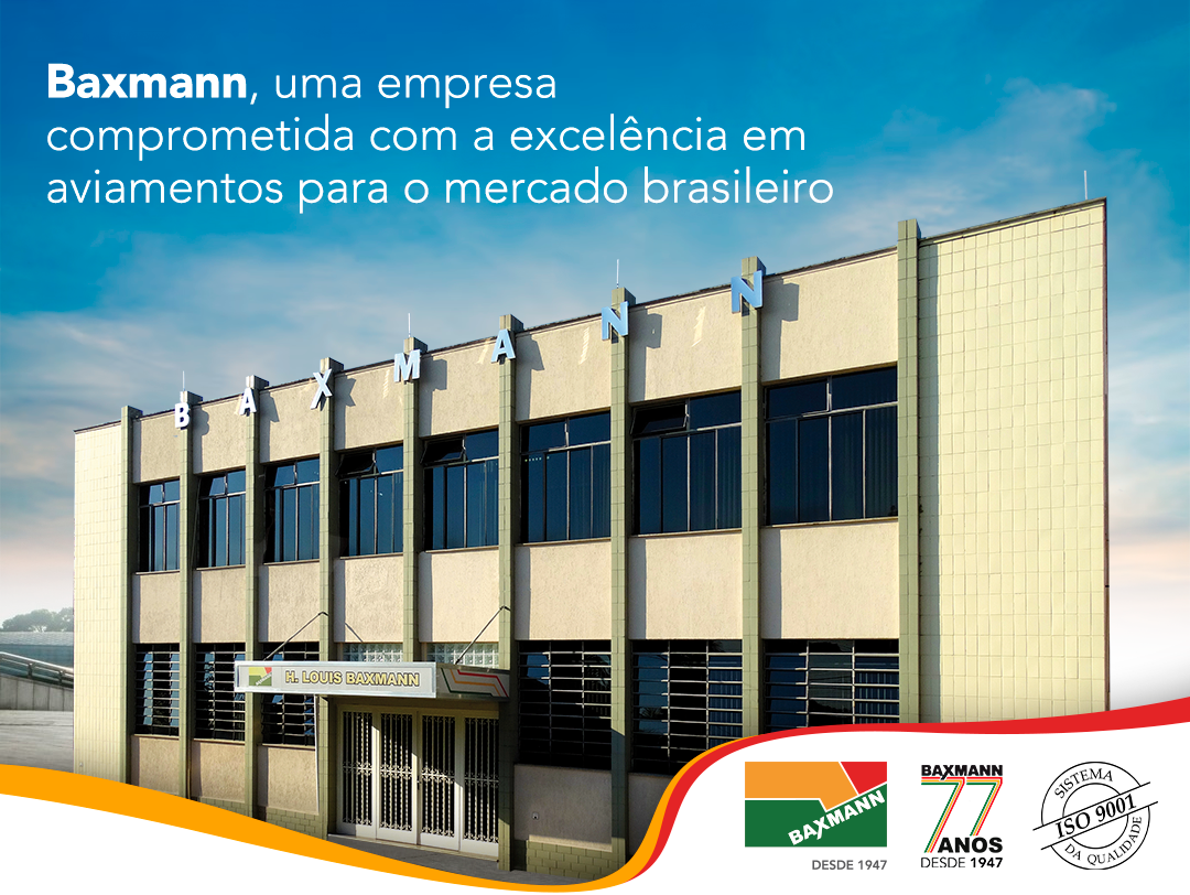 Baxmann: Compromisso com a excelência em aviamentos para o mercado brasileiro