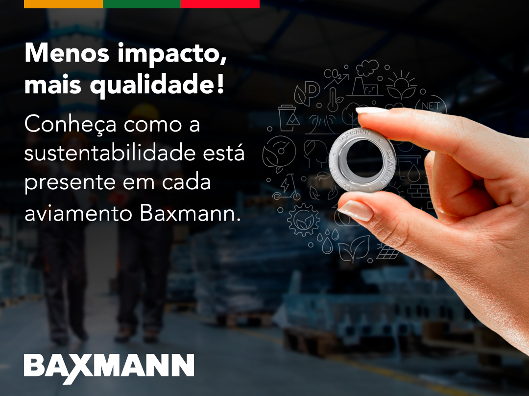Menos impacto, mais qualidade: Conheça como a sustentabilidade está presente em cada aviamento Baxmann.