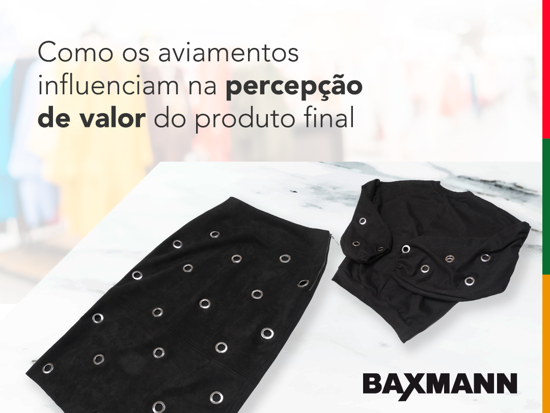 Como os aviamentos influenciam na percepção de valor do produto final?