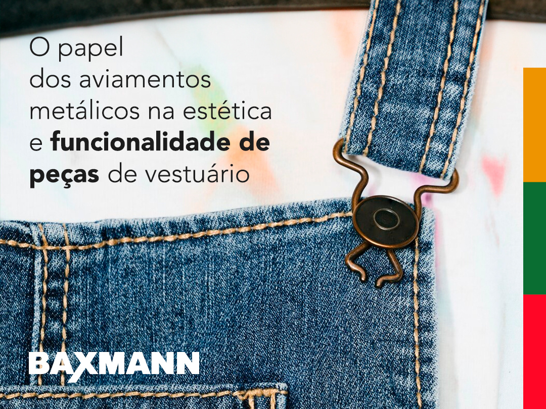 O papel dos aviamentos metálicos na estética e funcionalidade de peças de vestuário