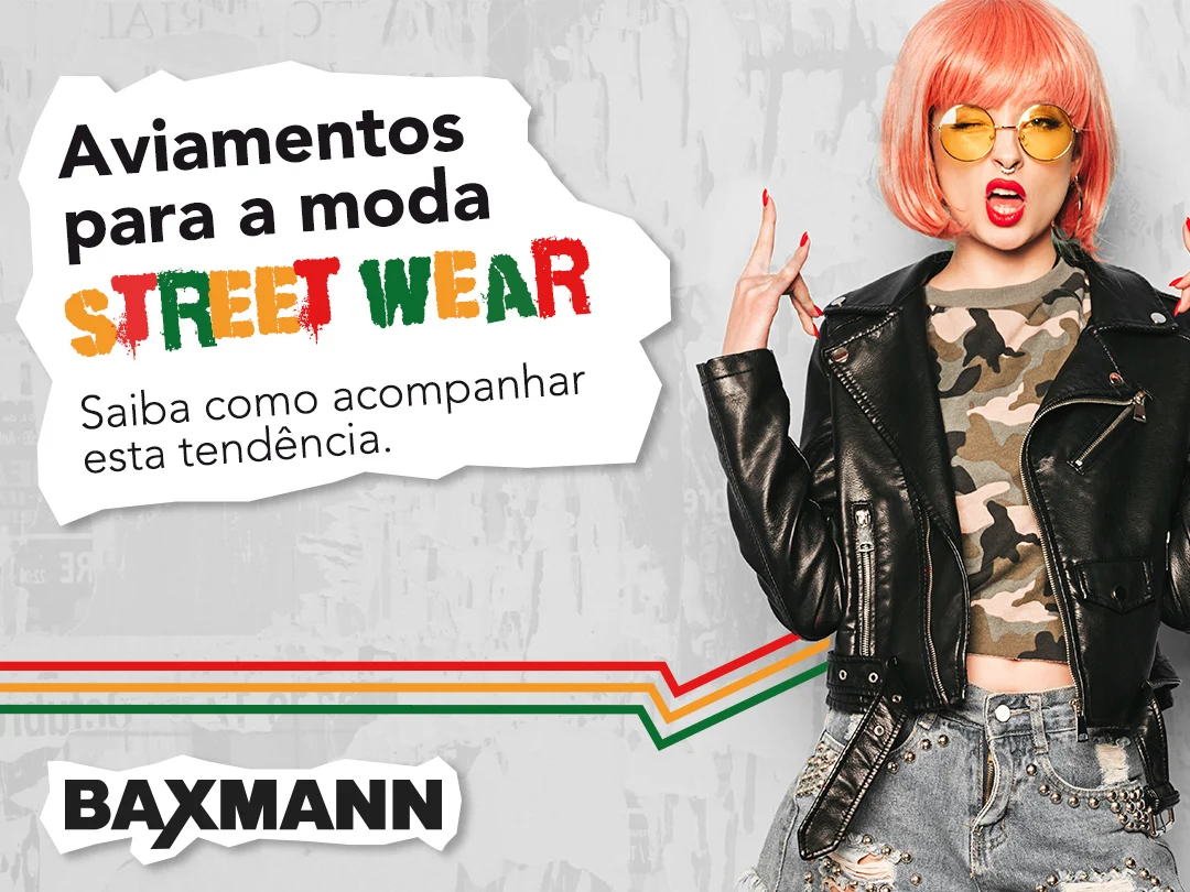 Aviamentos para a moda street wear: saiba como acompanhar
