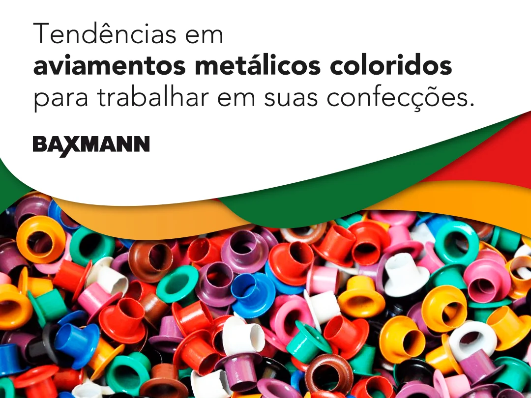 Ilhoses coloridos: conheça as tendências para suas confecções